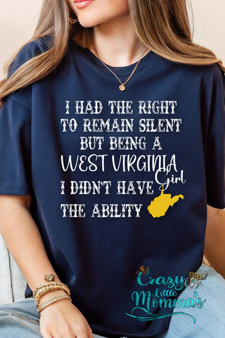 A woman wears a navy "I Had the Right Tee" with "West Virginia Girl" text and a yellow state outline.
