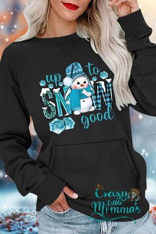 Snow Good Pocket Sweatshirt